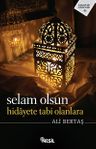 Selam Olsun Hidayete Tabi Olanlara