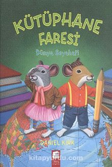 Kütüphane Faresi - Dünya Seyahati - Daniel Kırk
