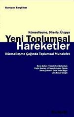 Yeni Toplumsal Hareketler & Küreselleşme, Direniş, Ütopya