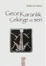 Gece Karanlık Çekirge ve Sen