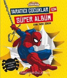 Marvel Ultimate Spider-Man: Yaratıcı Çocuklar için  Süper Albüm