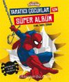 Marvel Ultimate Spider-Man: Yaratıcı Çocuklar için Süper Albüm