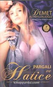 Pargalı ve Hatice (Cep Boy) - Demet Altınyeleklioğlu