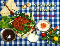 Saraylardan Uzak Lezzetler & Ötekilerin Sofrası