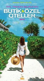 Butik ve Özel Oteller 2014 / Boutıque - Specıal Hotels in Turkey