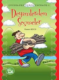 Deyimlerden Seçmeler / Çocuklara Temel Eserler -2