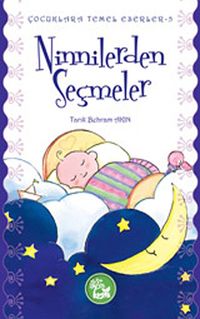 Ninnilerden Seçmeler /  Çocuklara Temel Eserler -5