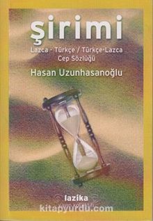 Şirimi Lazca-Türkçe / Türkçe-Lazca Cep Sözlüğü