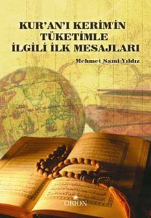 Kur'an-ı Kerim'in Tüketimle İlgili İlk Mesajları