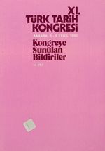 XI.Türk Tarih Kongresi VI.Cilt / Ankara, 5-9 Eylül 1990 & Kongreye Sunulan Bildiriler