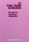 XI.Türk Tarih Kongresi II.Cilt / Ankara, 5-9 Eylül 1990 & Kongreye Sunulan Bildiriler