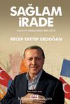 Sağlam İrade & Asım'ın Neslinden Bir Usta Recep Tayyip Erdoğan