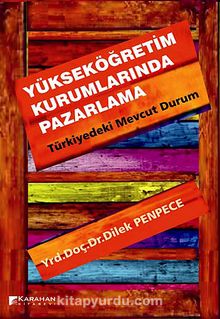 Yükseköğretim Kurumlarında Pazarlama-Türkiyedeki Mevcut Durum