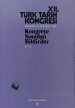 XII.Türk Tarih Kongresi IV.Cilt / Ankara, 12-16 Eylül 1994 Kongreye Sunulan Bildiriler