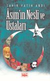 Asım'ın Nesli ve Ustaları