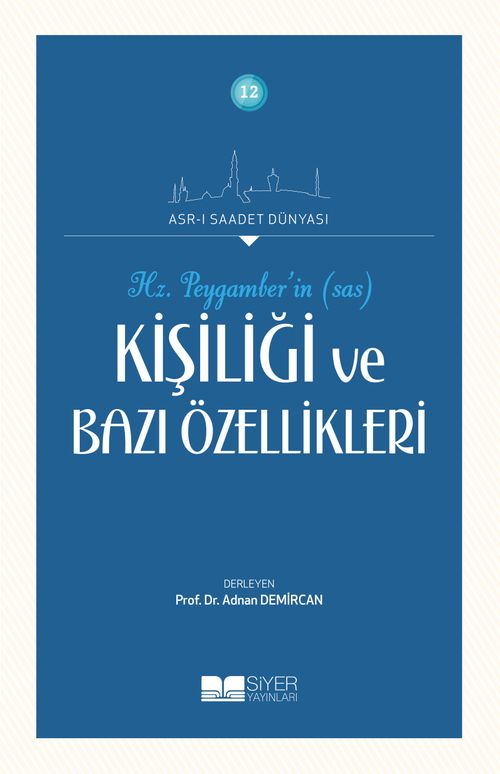 Hz. Peygamber'in (Sas) Kişiliği ve Bazı Özellikleri