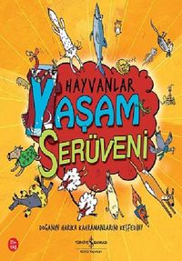 Hayvanlar / Yaşam Serüveni