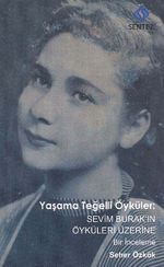Yaşama Teğelli Öyküler & Sevim Burakın Öyküleri Üzerine Bir İnceleme