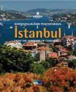 Konsoloslukların Penceresinden İstanbul & Istanbul from the Windows of the Consulates
