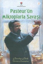 Pasteurün Mikroplarla Savaşı
