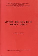 Atatürk - The Founder Of Modern Turkey