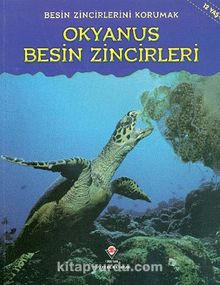 Okyanus Besin Zincirleri / Besin Zincirlerini Korumak - Heidi Moore