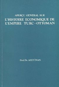 L'Histoire Economique De L'Empire Turc-Ottoman