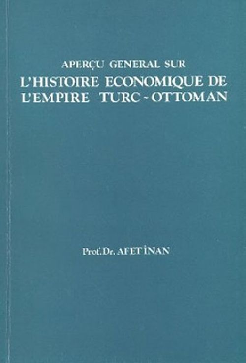 L'Histoire Economique De L'Empire Turc-Ottoman