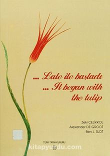 Lale ile Başladı - It Began With The Tulip