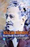 Nazım Hikmet Nasıl B&uuml;y&uuml;k İnsan Oldu?