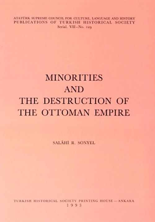Minorities and The Destruction Of The Ottoman Empire