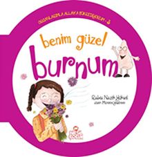 Benim Güzel Burnum / Organlarımla Allah'a Şükrediyorum -3
