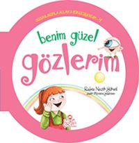 Benim Güzel Gözlerim / Organlarımla Allah'a Şükrediyorum -4
