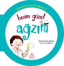 Benim Güzel Ağzım / Organlarımla Allah'a Şükrediyorum -2