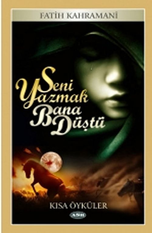 Seni Yazmak Bana Düştü