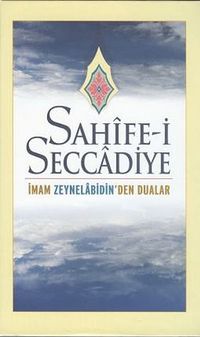 Sahife-i Seccadiye & İmam Zeynelabidin'den Dualar