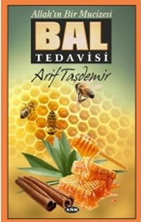 Allah'ın Bir Mucizesi Bal Tedavisi