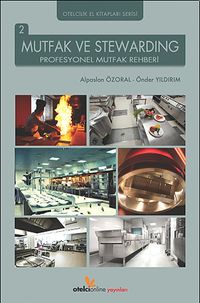 Mutfak ve Stewarding & Profesyonel Mutfak Rehberi