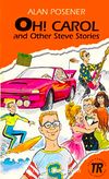 Oh! Carol and Other Steve Stories (Teen Readers Level-3)