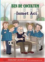 Ben de Çocuktum