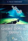 Gaybet D&ouml;nemi Tarihi