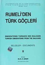Rumeli'den Türk Göçleri Cilt:II