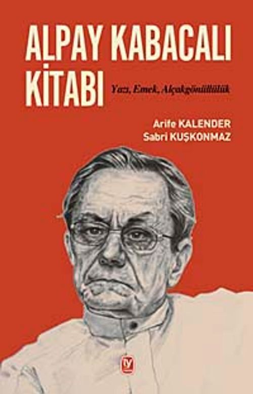 Alpay Kabacalı Kitabı & Yazı, Emek, Alçakgönüllülük