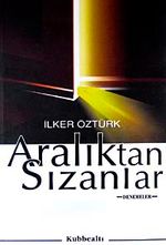 Aralıktan Sızanlar - Denemeler