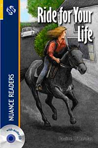 Ride for Your Life + CD  (Nuance Readers Level-1)
