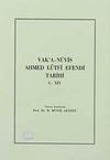Vak'a-N&uuml;vis Ahmed L&uuml;tfi Efendi Tarihi C.XIV
