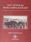 XVI.Y&uuml;zyılda Ruha (Urfa) Sancağı
