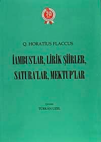 İambus'lar, Lirik Şiirler, Satura'lar, Mektuplar