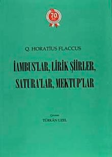 İambus'lar, Lirik Şiirler, Satura'lar, Mektuplar