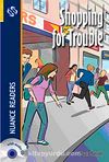 Shopping for Trouble + CD (Nuance Readers Level-2)